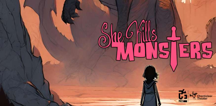 Chanticleer Theater | She Kills Monsters